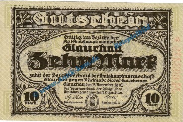 Glauchau , Notgeld 10 Mark Schein in gbr. Geiger 181.02 von 1918 , Sachsen Grossnotgeld