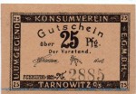 Notgeld Konsumverein Tarnowitz 7285.10.01 , 25 Pfennig Schein in kfr. von 1921 , Oberschlesien Verkehrsausgabe