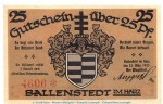 Notgeld Stadt Ballenstedt 61.3 , 25 Pfennig Schein Nr.1 in kfr. von 1921 , Sachsen Anhalt Seriennotgeld
